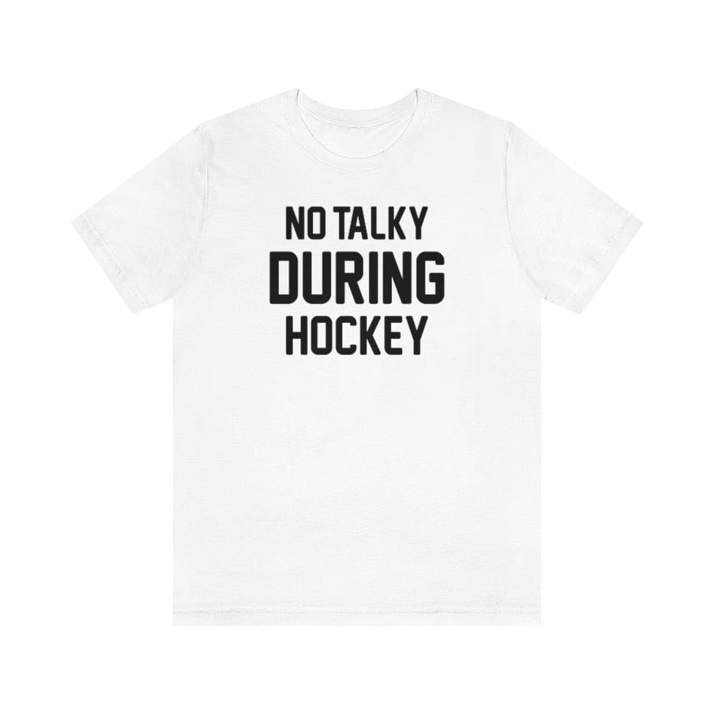 No Talky During Hockey Shirt