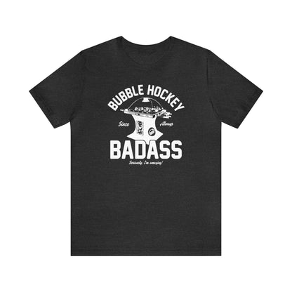 Bubble Hockey Badass Shirt