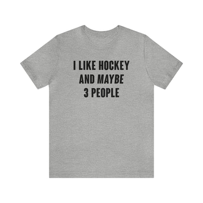 I Like Hockey Shirt