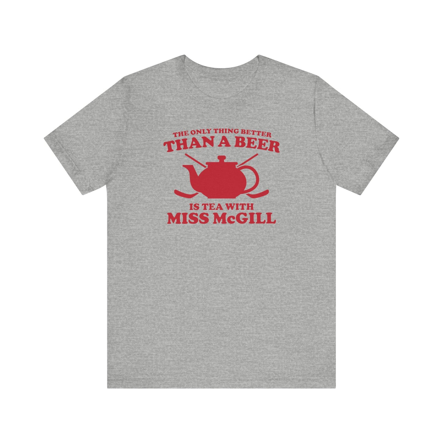 Tea With Miss McGill Shirt